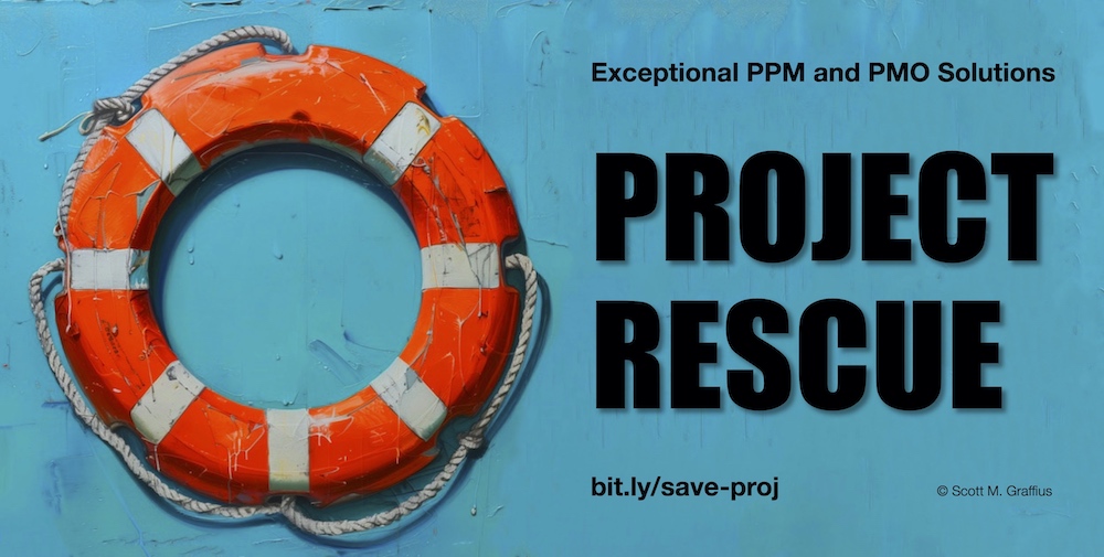 Scott M Graffius - Exceptional PPM and PMO Solutions - Project Recovery - Lifebouy - v March 21 2024 - LwRes